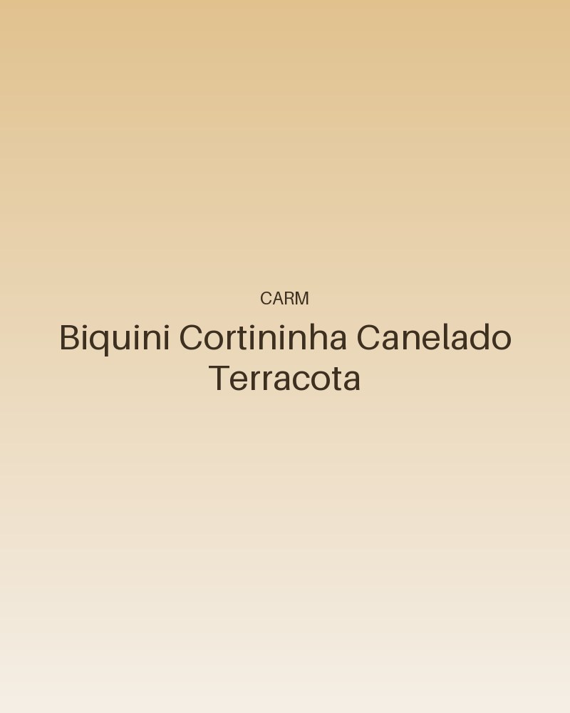Biquíni Cortininha Canelado Terracota - foto 1 | Carm Moda Praia